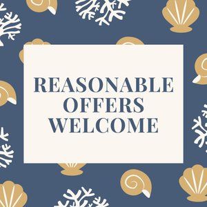 Reasonable Offers Welcome